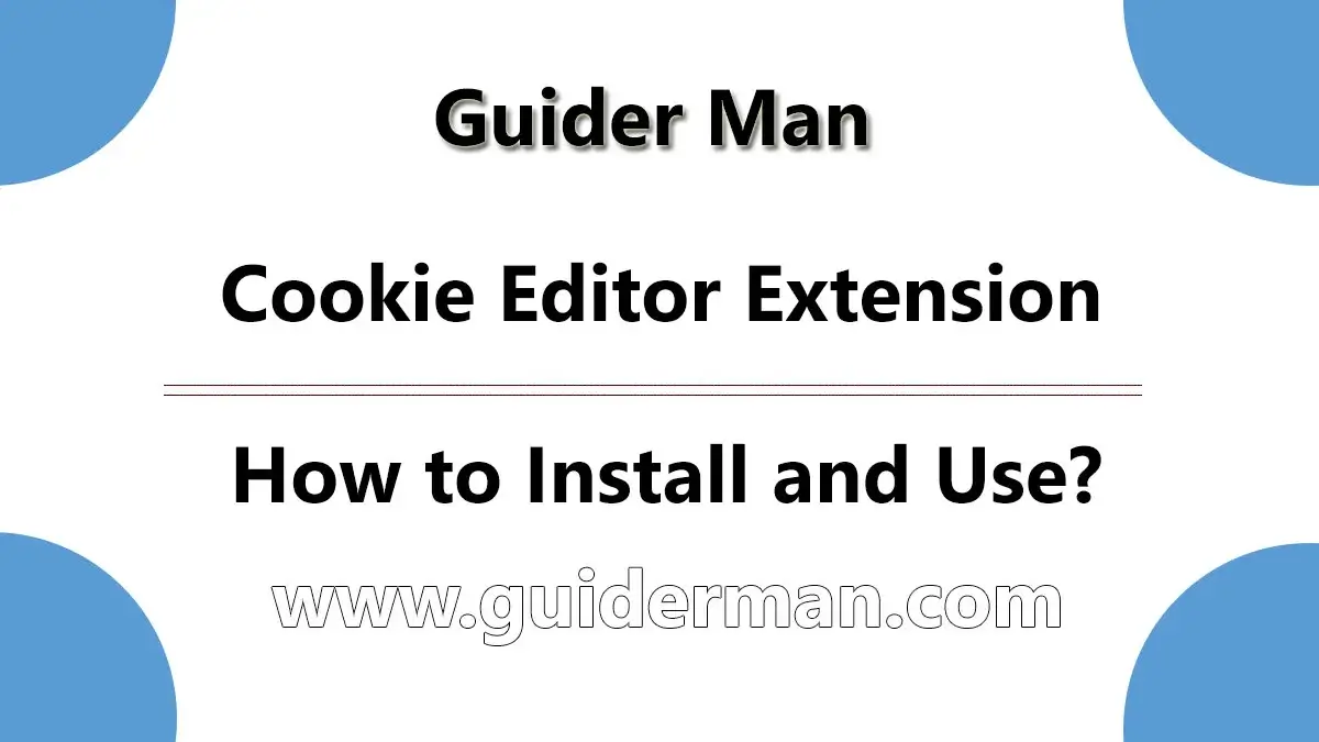 Cookie Editor Extension