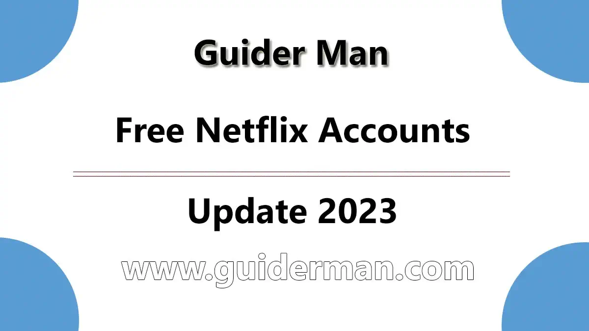 Free Netflix Accounts 2023