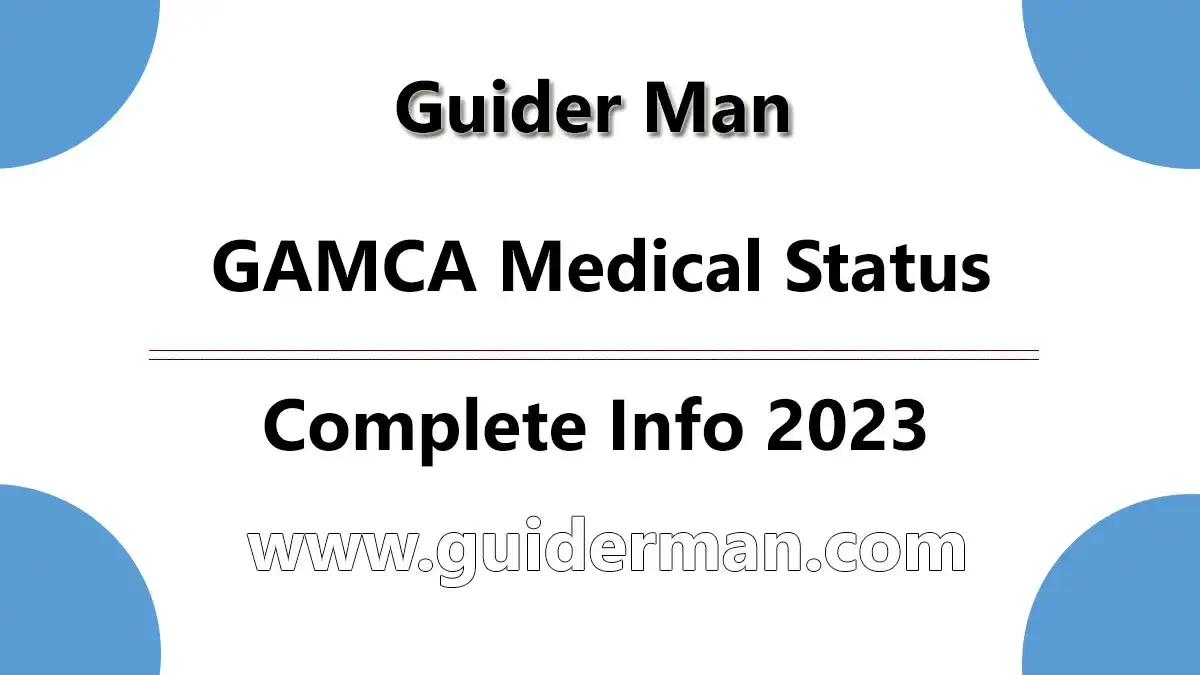 GAMCA Medical Status
