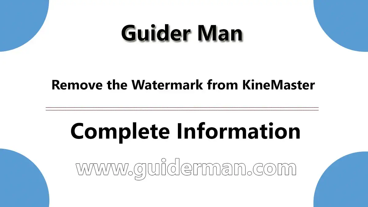 Remove the Watermark from KineMaster