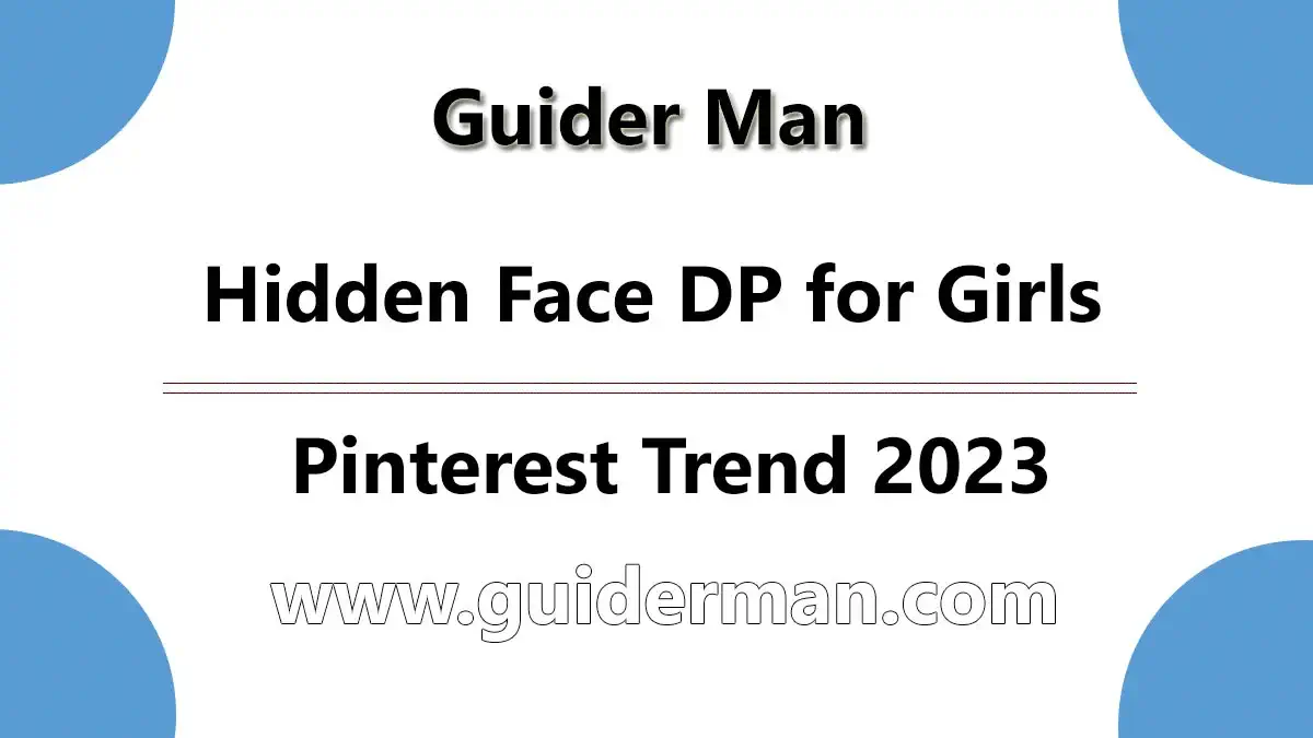 Hidden Face DP for Girls