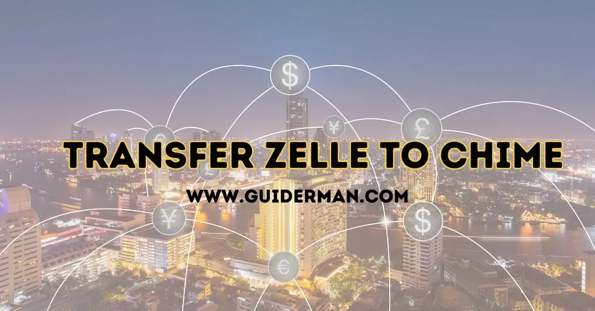 Transfer Zelle to Chime