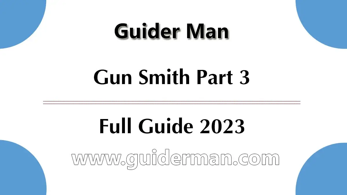 Gunsmith Part 3