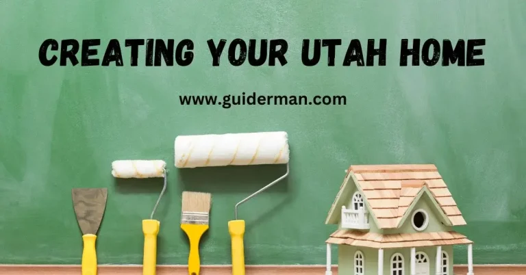 Creating Your Utah Home
