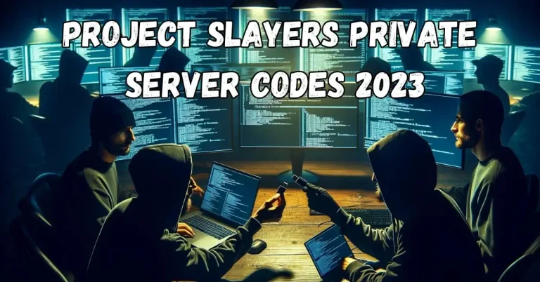 Project slayers private server codes