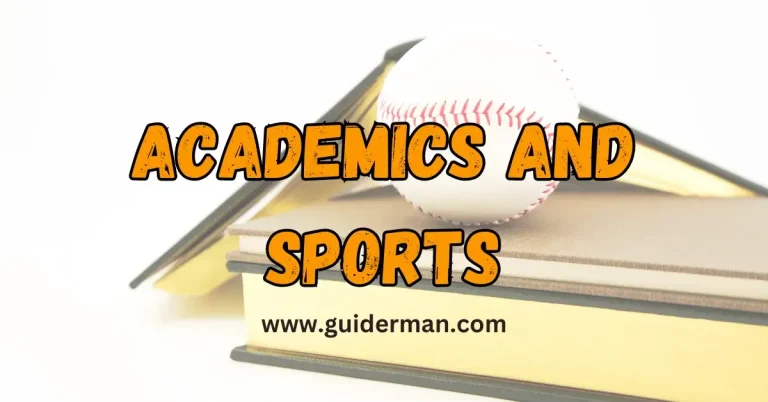 Academics and Sports