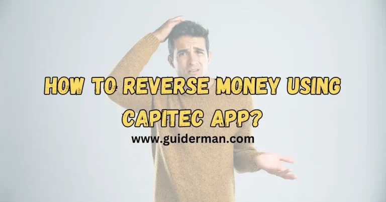 How to Reverse Money Using Capitec App