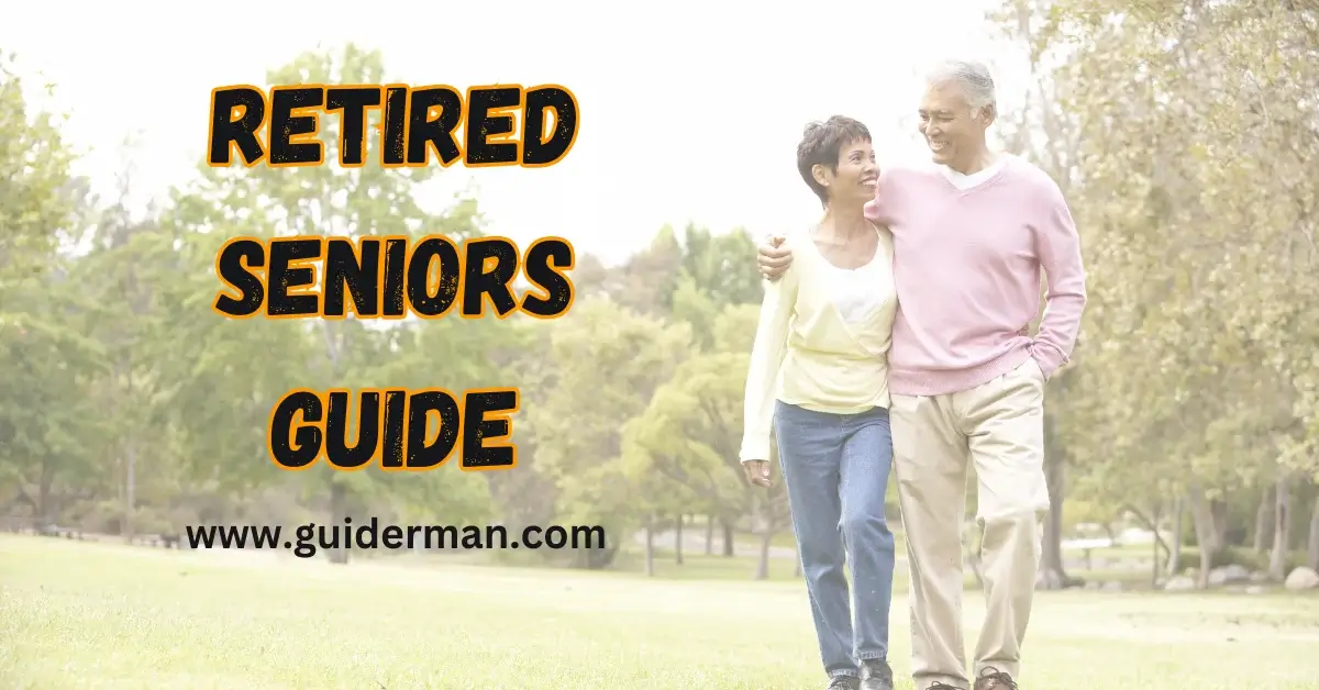 Retired seniors guide